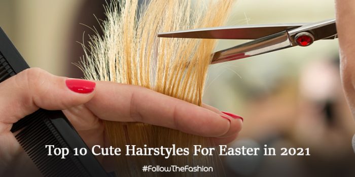 Cute Hairstyles for Easter