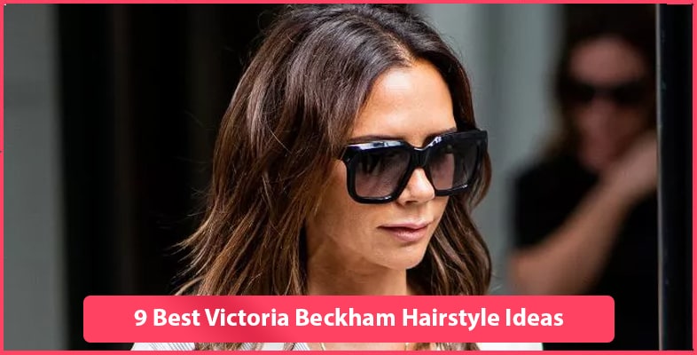 9 Best Victoria Beckham Hairstyle