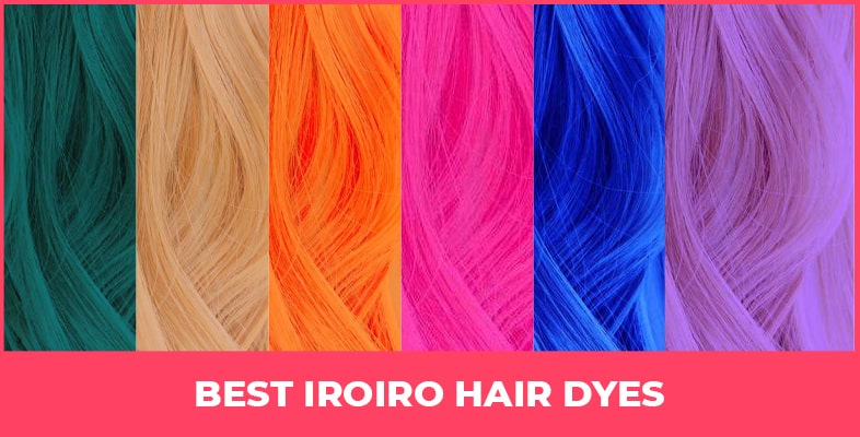 Best Iroiro Hair Dyes