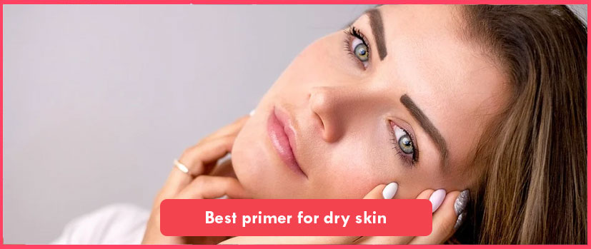 Best primer for dry skin