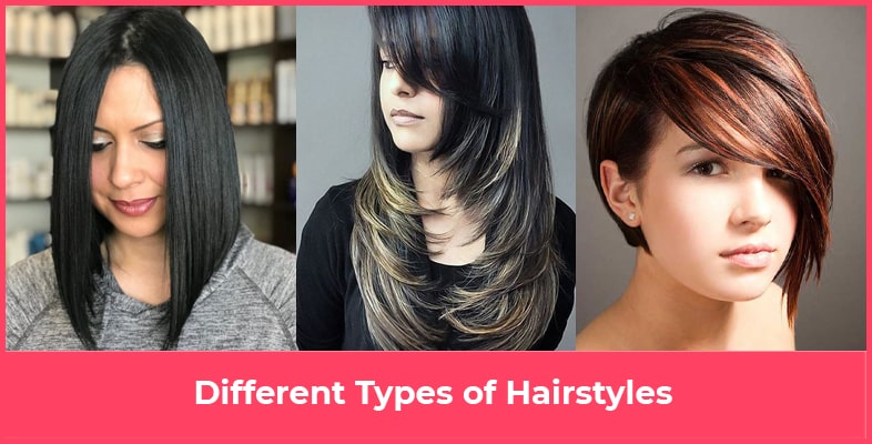 Different Types of Hairstyles