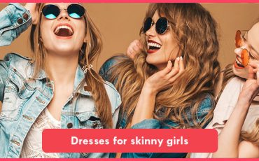 Dresses for skinny girls