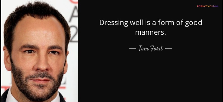 Tom Ford's quotes on fashion