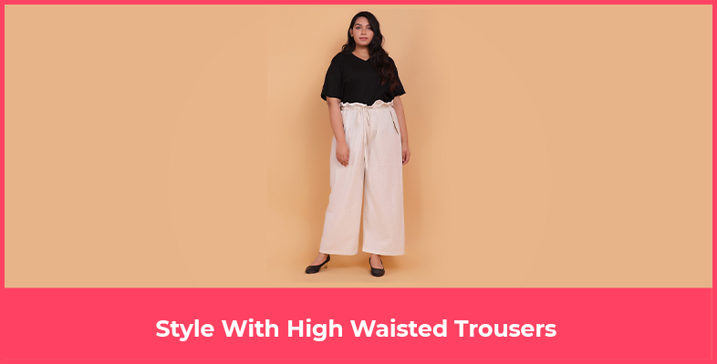 How Can You Style With High Waisted Trousers