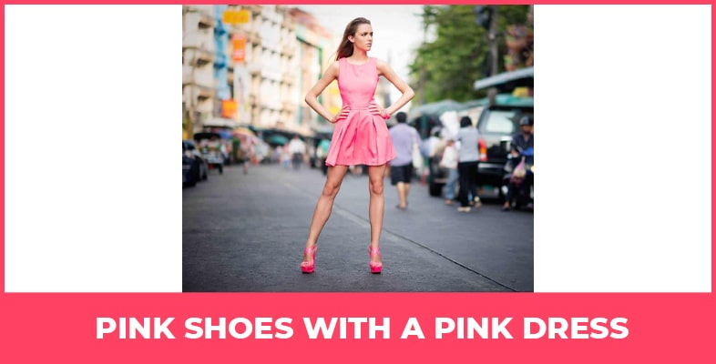 Pink Shoes With A Pink Dress