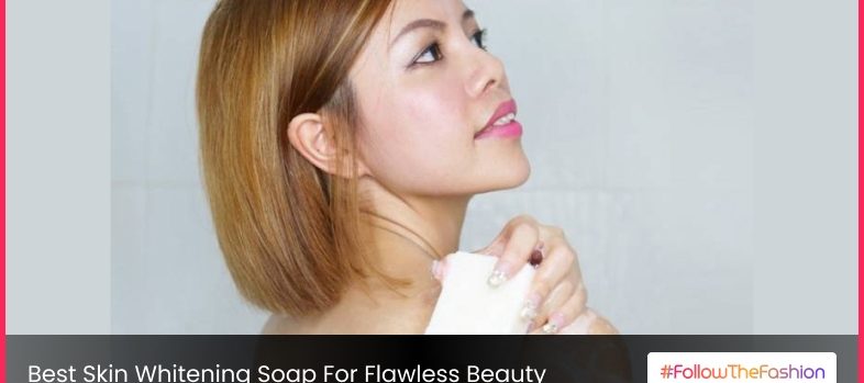 skin whitening soap