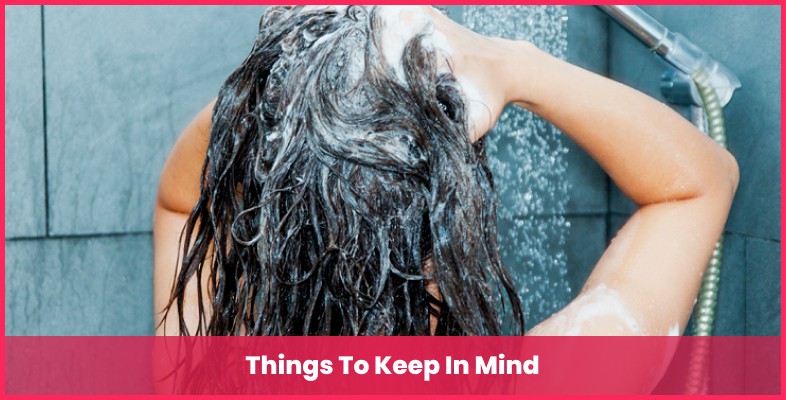 Things To Keep In Mind While Washing The Hair 