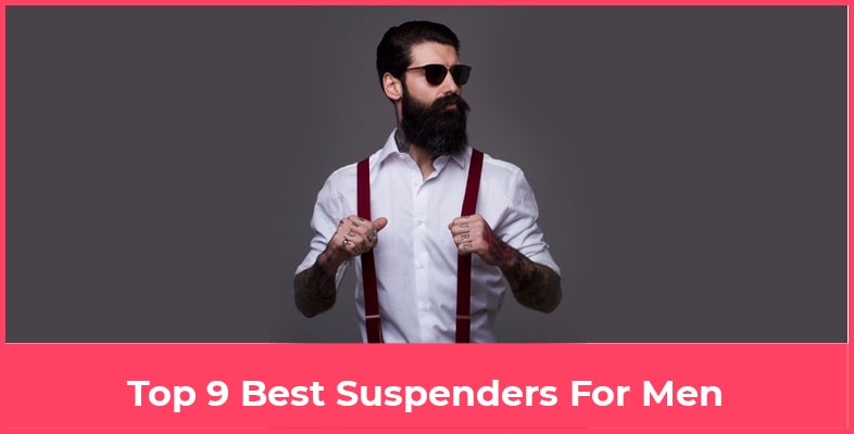 Top 9 Best Suspenders For Men