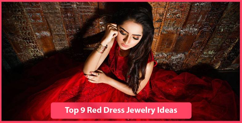 Top 9 Red Dress Jewelry Ideas